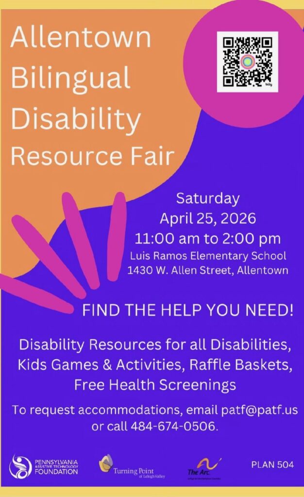 Flyer for Allentown Bilingual Disability Resource Fair
Find the help you need! 
Disability Resources for all disabilities.
Kids games and activities
Raffle Baskets
Free Health Screenings